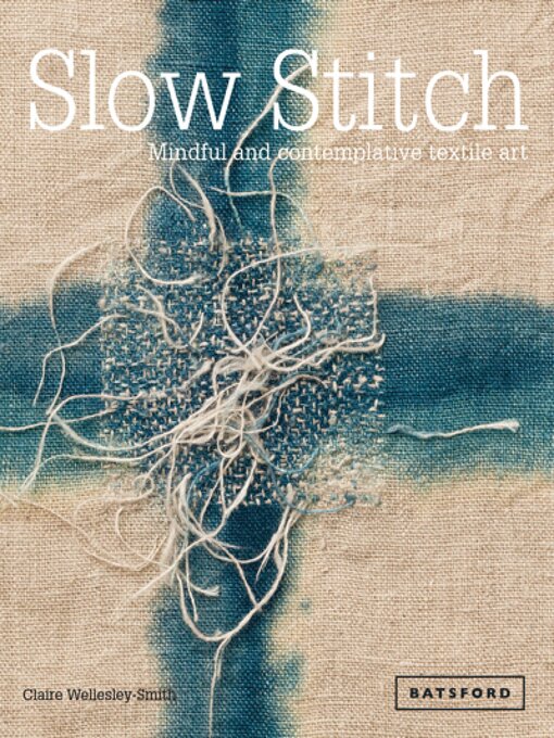 Title details for Slow Stitch by Claire Wellesley-Smith - Wait list